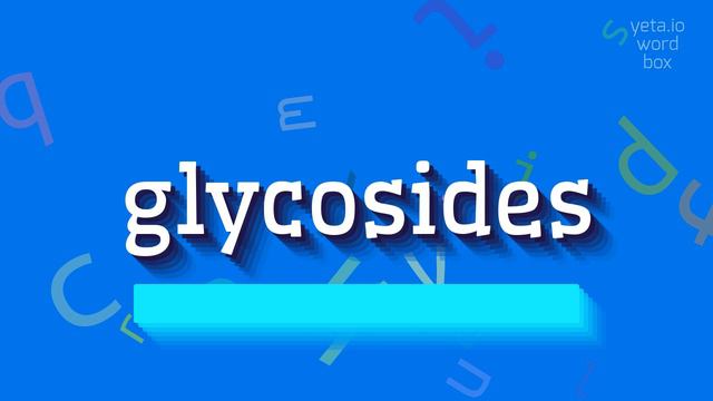 GLYCOSIDES - HOW TO PRONOUNCE GLYCOSIDES? #glycosides смотреть онлайн