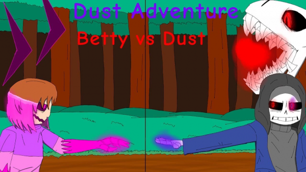 Dust Adventure 0.9: Dust!Sans vs Betty