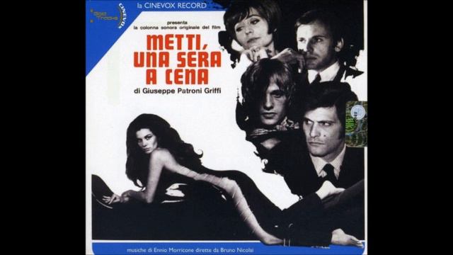 Ennio Morricone: Metti, Una Sera A Cena (Metti, Una Sera A Cena-Reprise) смотреть онлайн
