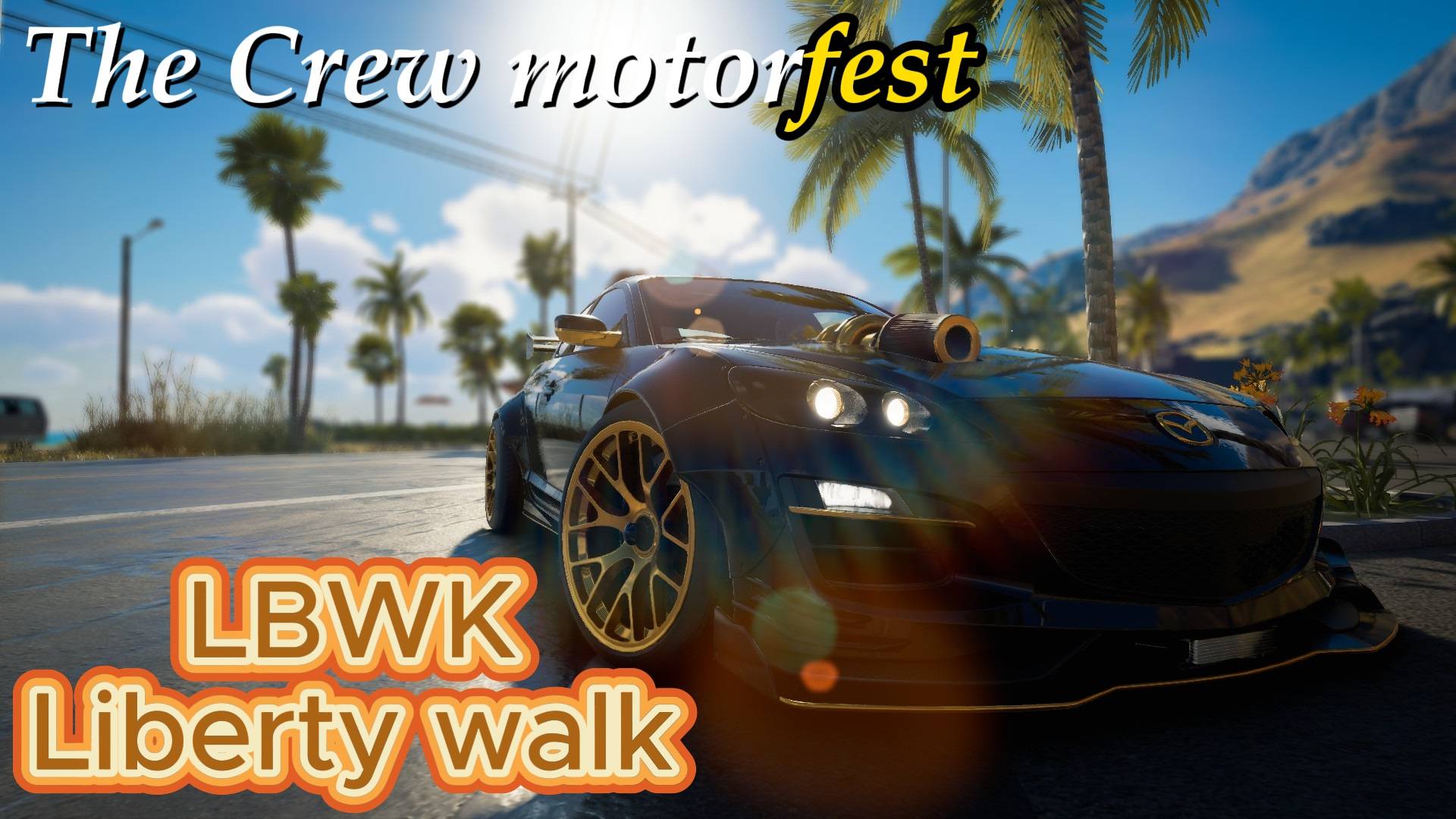The Crew Motorfest плейлист LBWK Liberty Walk