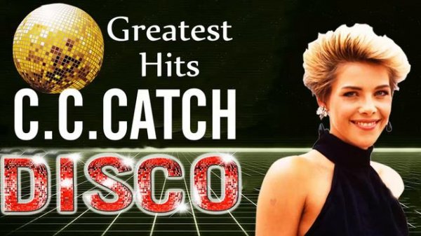 C.C.Catch - Best Remixes (Full Album) 2022 || C.C.Catch Megamix || C.C.Catch Best Songs Vol 4