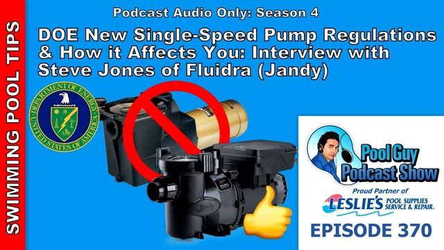 New Single-Speed Pump Law and How it Affects You: Interview with Steve Jones of Fluidra/Jandy смотреть онлайн