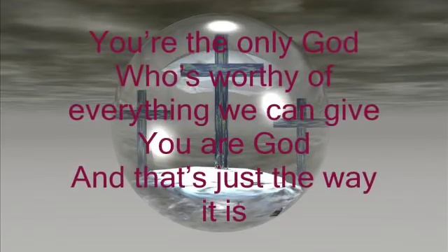 You are God alone with lyrics смотреть онлайн