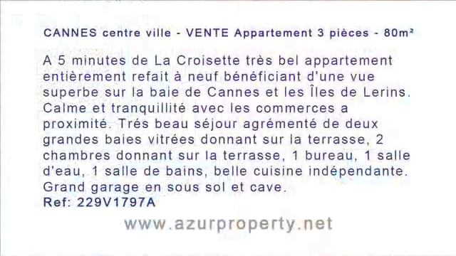 Vente appartement Cannes Centre-Ville 3 pièces de 80 m² - vue superbe sur la baie de Cannes смотреть онлайн