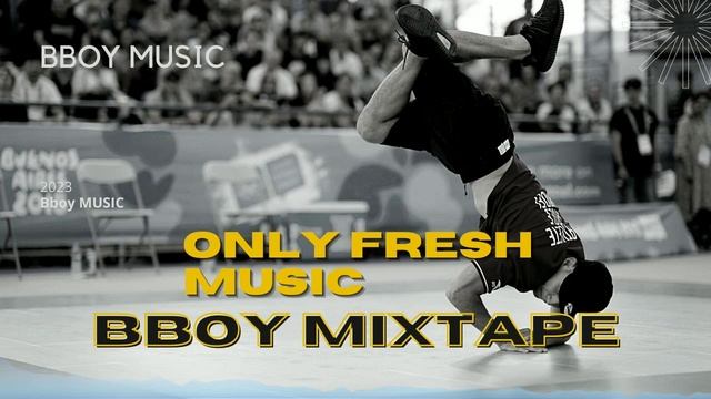 Bboy Music Mixtape 2023 / Bboy Mixtape By DJ EN / Bboy Mixtape 2023