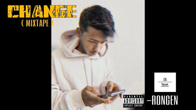 RONGEN - IMAGINATION / CHANGE (MIXTAPE) смотреть онлайн