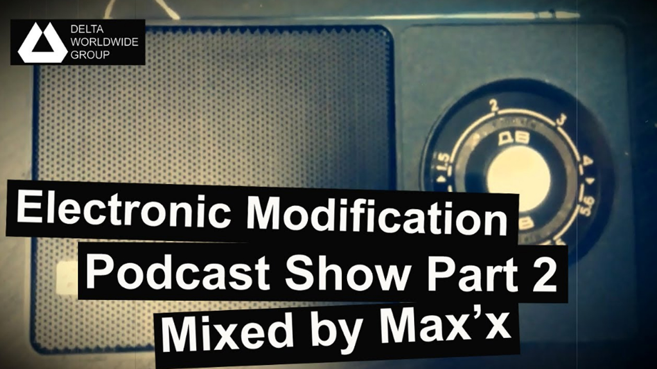 Electronic Modification - Podcast Show Part 2