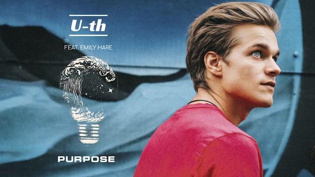 U-th - Purpose (feat. Emily Hare)