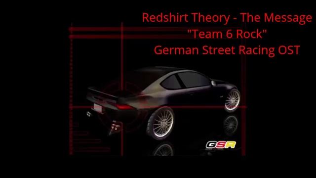 Redshirt Theory - The Message (German Street Racing OST) смотреть онлайн