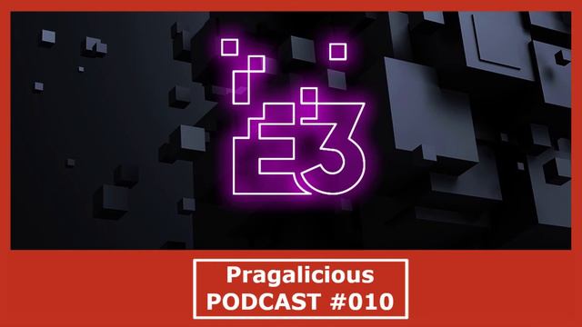 Pragalicious Podcast #010 | Het grote E3-specialleke смотреть онлайн
