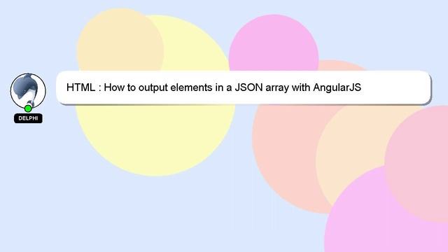 HTML : How to output elements in a JSON array with AngularJS смотреть онлайн