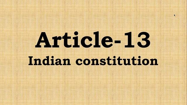 ARTICLE-13 OF INDIAN CONSTITUTION смотреть онлайн