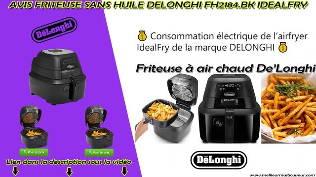 ⭐ Avis DELONGHI IdealFry FH2184.BK Duo Heat Friteuse Sans Huile Italienne Double Résistance 1400 W