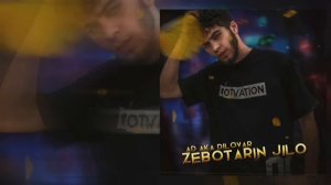 AD AKA DILOVAR - Зеботарин чило 2022