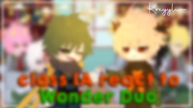 Class 1A+aizawa React To Wonder Duo||mha/bnha||manga Spoiler||credits On Description||by: Kreyyluvv