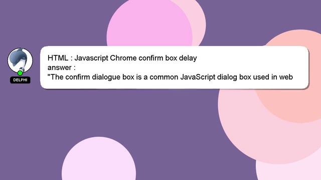 HTML : Javascript Chrome confirm box delay смотреть онлайн