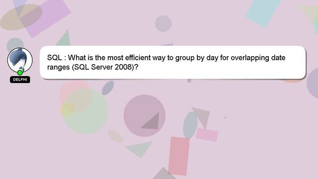 SQL : What is the most efficient way to group by day for overlapping date ranges (SQL Server 2008)? смотреть онлайн