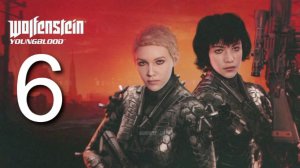 Wolfenstein Youngblood #6 Рейд Брудер-2 Часть 1