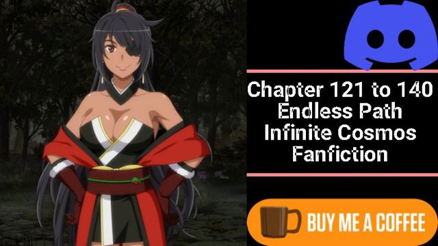 Chapter 121 to 140 Fanfiction || ENDLESS PATH : INFINITE COSMOS | webnovel | Audiobook | смотреть онлайн