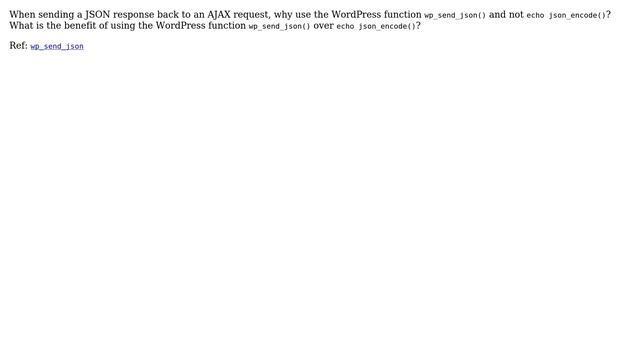 Wordpress: Why use wp_send_json() over echo json_encode()? смотреть онлайн
