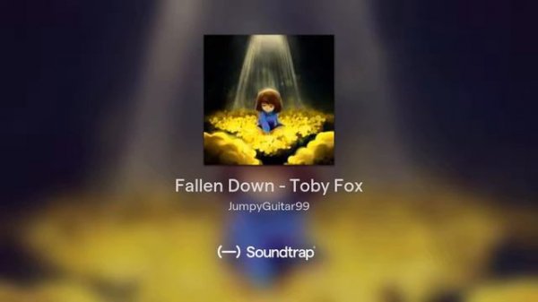 Fallen Down - Toby Fox