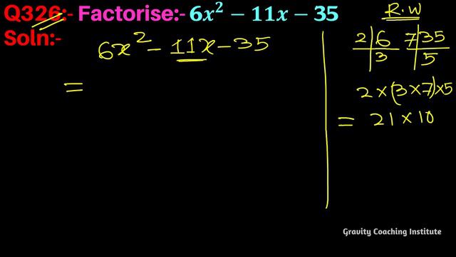 Q326 | Factorise 6x^2-11x-35 | Factorise 6x2-11x-35 | Factorise 6 x square - 11x - 35 | 6 x square смотреть онлайн
