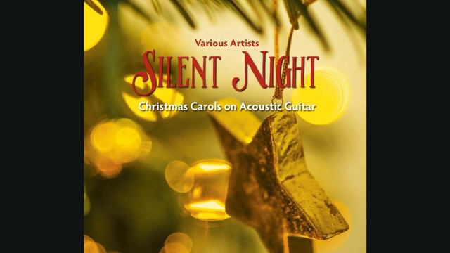 Rainer Mafra - Silent Night(Track 06) Silent Night (Christmas Carols on Acoustic Guitar) смотреть онлайн