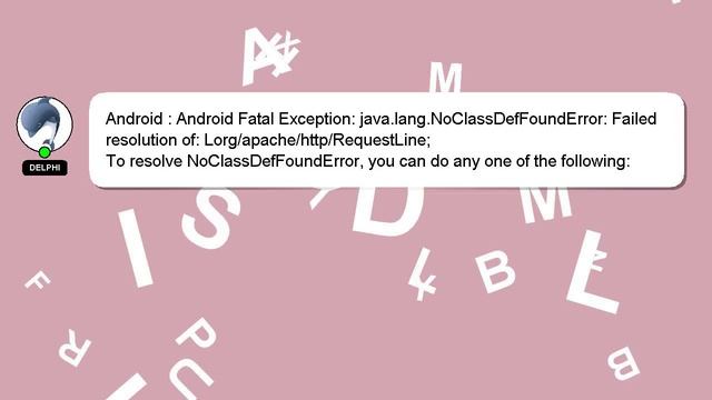 Android : Android Fatal Exception: java.lang.NoClassDefFoundError: Failed resolution of: Lorg/apach смотреть онлайн