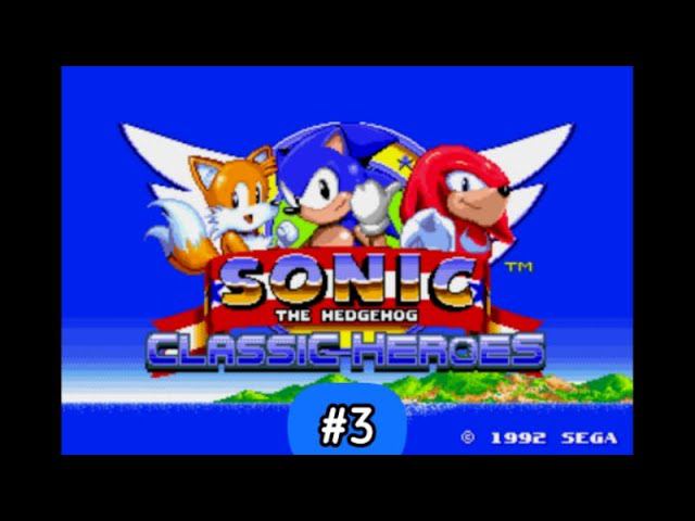 Sonic 1 & 2 Classic Heroes hack Android gameplay on emulator walkthrough Livestream ASMR #3 смотреть онлайн