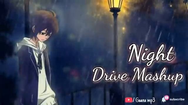 Night Drive Mashup || sad songs Mashup || remix sad songs || rohan45mp3 смотреть онлайн