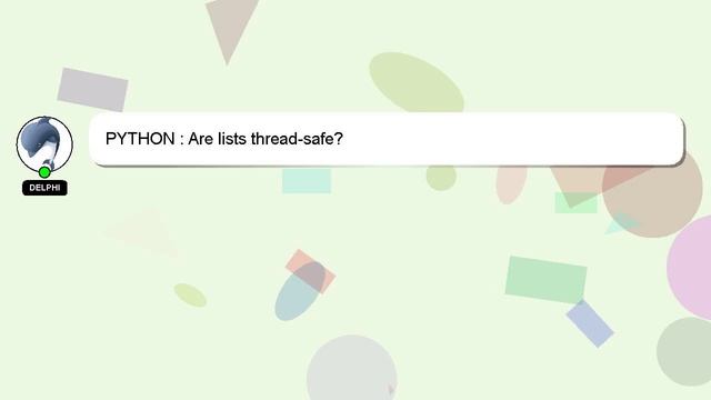 PYTHON : Are lists thread-safe? смотреть онлайн