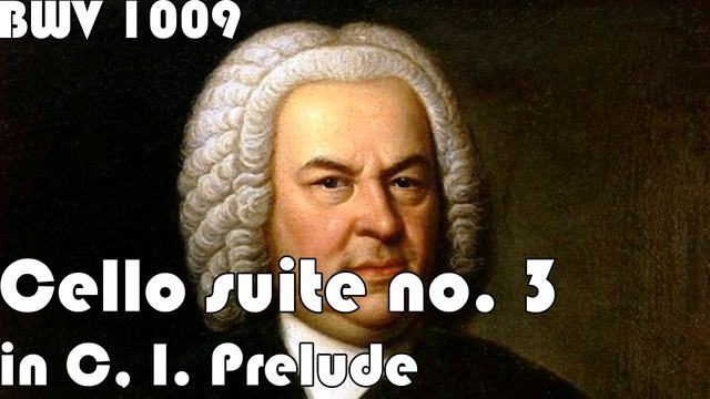 Bach, Cello Suite no. 3 in C, I. Prelude, BWV 1009 - CMC смотреть онлайн