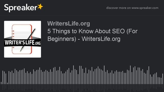 5 Things to Know About SEO (For Beginners) - WritersLife.org смотреть онлайн