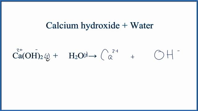 Equation for Calcium Hydroxide Dissolving in Water | Ca(OH)2 + H2O смотреть онлайн
