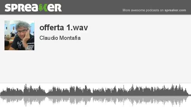 offerta 1.wav (creato con Spreaker) смотреть онлайн