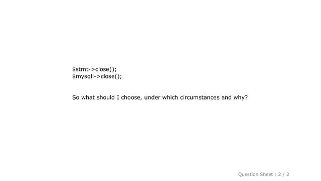 MySQL : $stmt-close() vs $stmt-free_result() смотреть онлайн