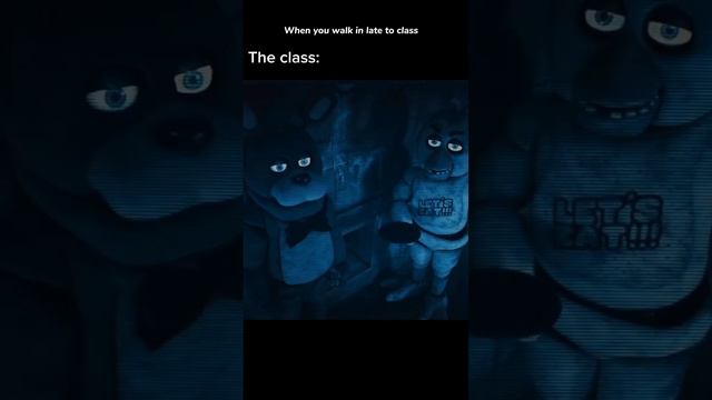 When you walk in late #relateable #fnaf #meme смотреть онлайн