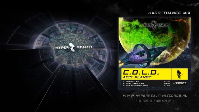 C.O.L.D. - Acid Planet (Hard Trance Mix) смотреть онлайн