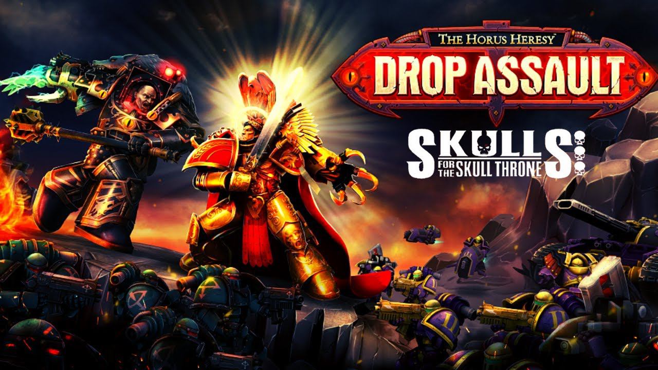 The Horus Heresy: Drop Assault | SKULLS FOR THE SKULL THRONE