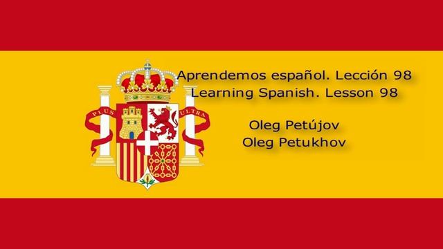 Learning Spanish. Lesson 98. Double Connectors. Aprendemos Español. Lección 98. Dobles Conjunciones.
