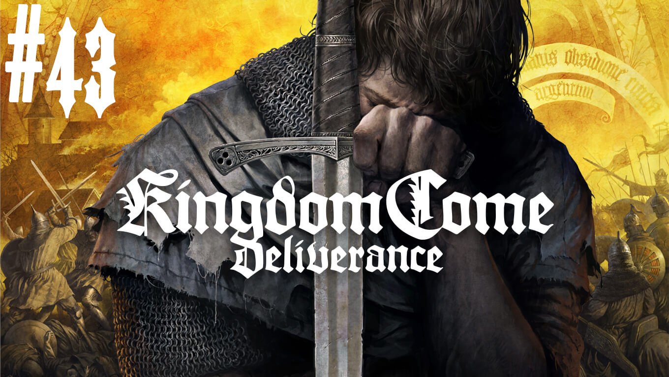 Закончили с Прибыславицей и сгорели на квесте. Kingdom Come: Deliverance #43
