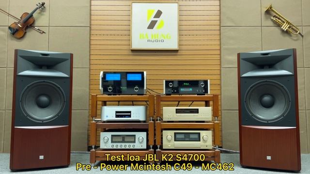 Combo siêu khủng mời các bác thưởng thức ngay | Loa JBL K2 S4700 + Pre Mcintosh C49 + Mcintosh MC46 смотреть онлайн