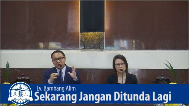 Ev. Bambang Alim - Sekarang Jangan Ditunda Lagi - Kebaktian Umum 22 September 2019 смотреть онлайн
