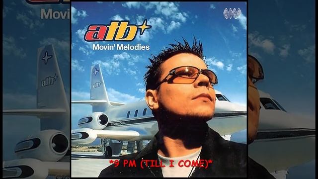 ATB - 9PM (Till I Come) - HQ смотреть онлайн