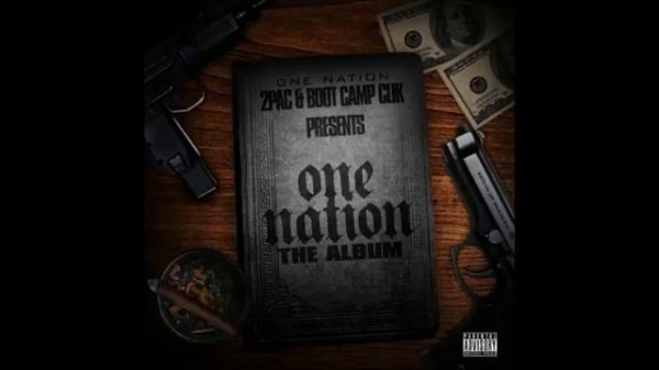 2Pac & Boot Camp Clik "One Nation" [Full Album] 2010