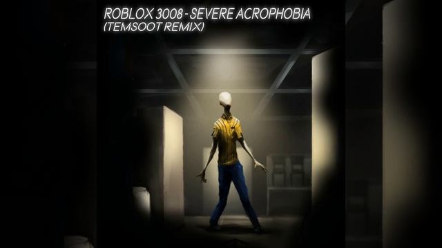 Roblox 3008 OST - Severe Acrophobia (TemSoot Remix) смотреть онлайн