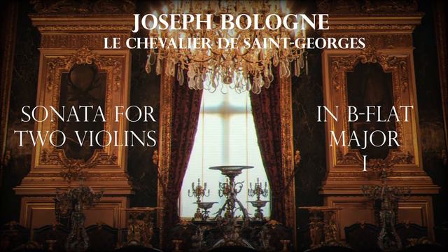 Sonata for Two Violins in B-Flat Major Joseph Bologne, Chevalier de Saint-Georges смотреть онлайн