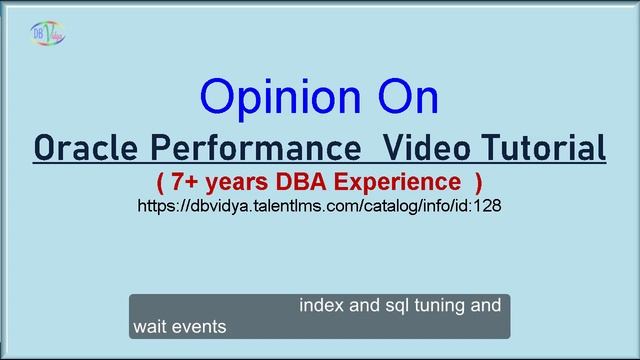 Opinion of Learner on Oracle Performance Tuning Videos смотреть онлайн