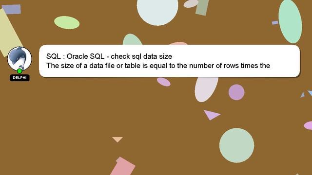 SQL : Oracle SQL - check sql data size смотреть онлайн