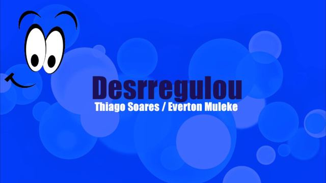 DESRREGULOU - Everton Muleke / Thiago Soares смотреть онлайн